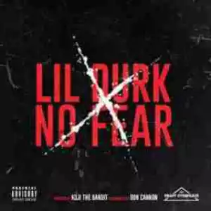 Lil Durk - No Fear (CDQ)